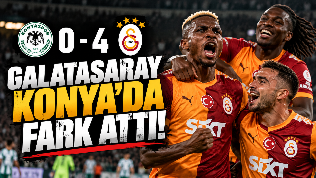Galatasaray Konya'da Gol Oldu Yağdı! 4-0'lık Zafer