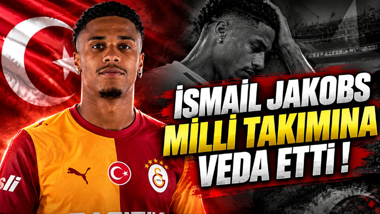 ismail jakobs milli takım kararını açıkladı: Veda etti